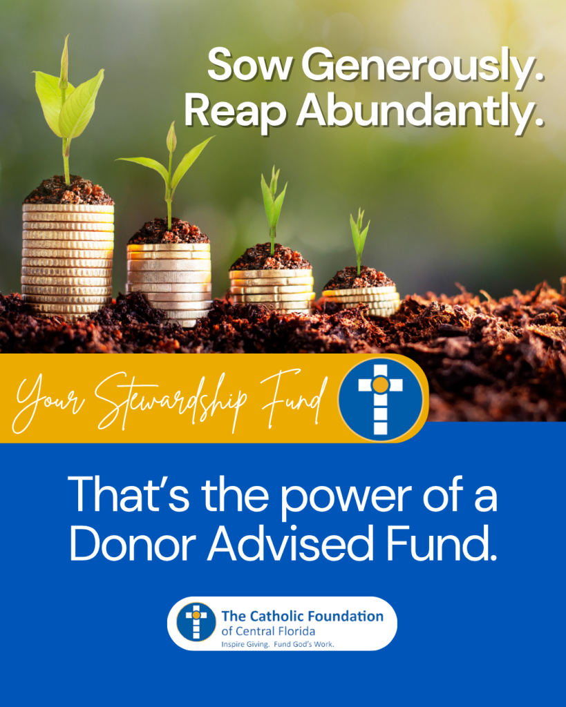 Sow Generously. Reap Abundantly. Donor Advised Funds October 2025